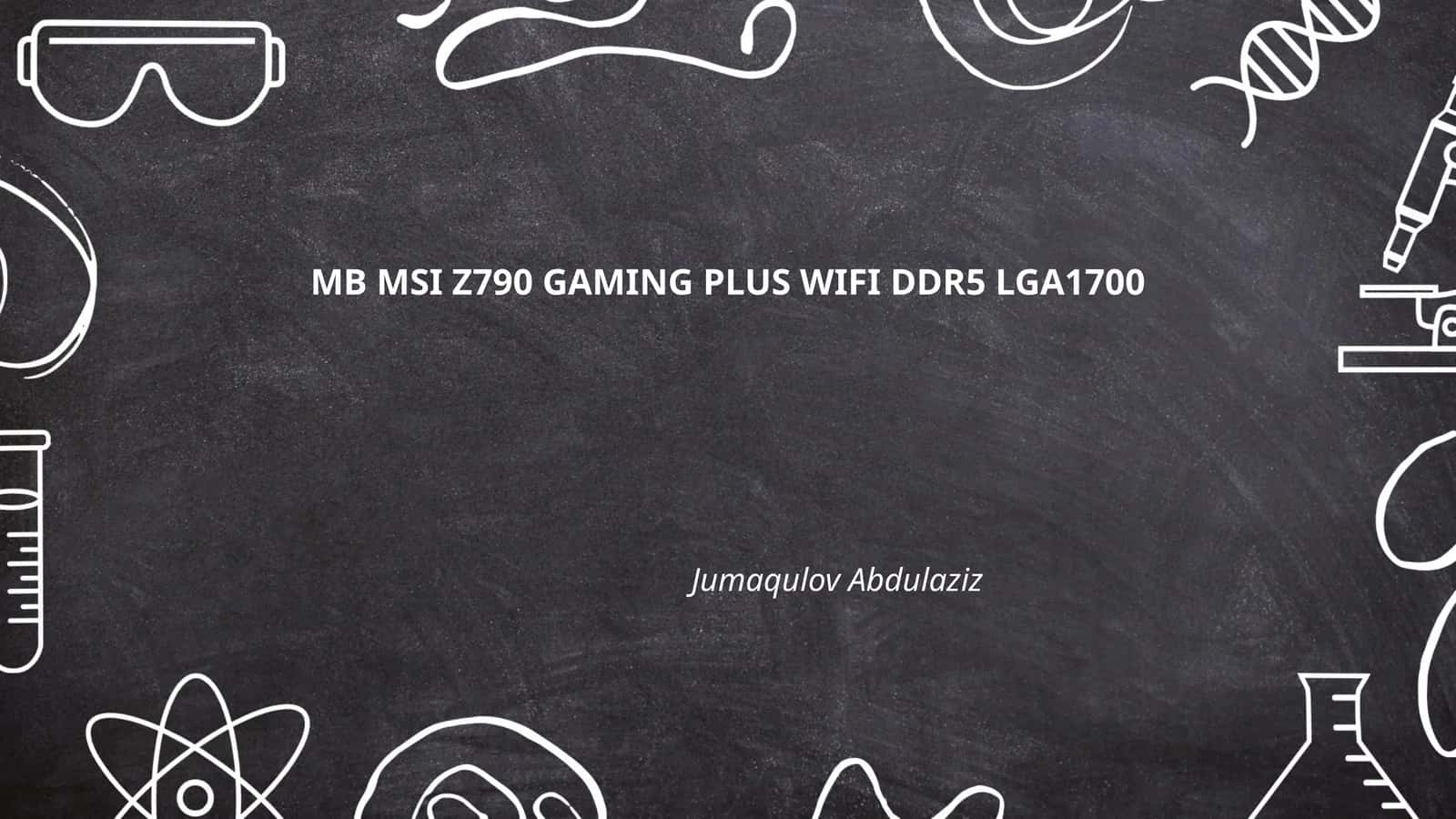 MB MSI Z790 GAMING PLUS WIFI DDR5 LGA1700