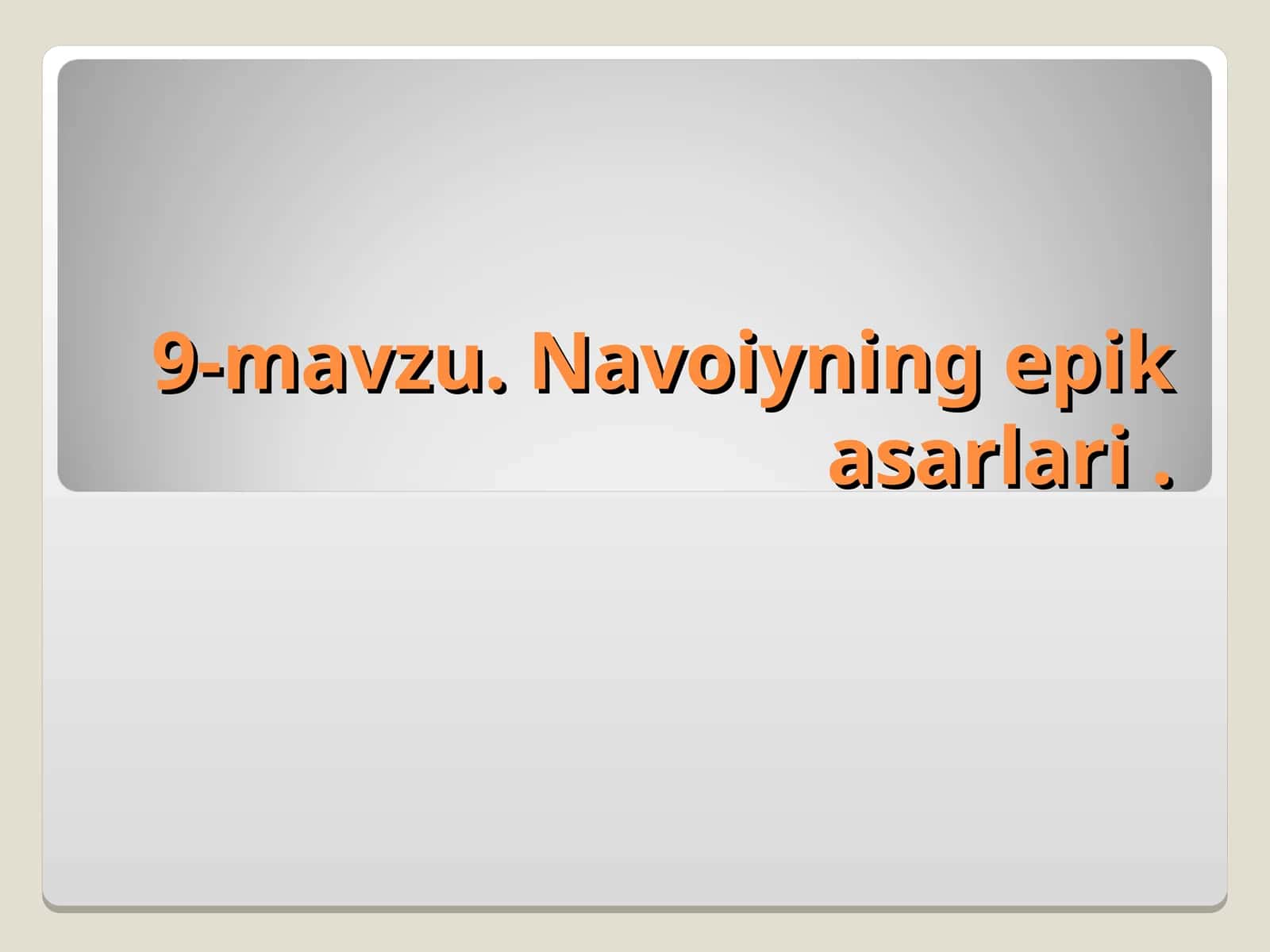 Navoiyning epik asarlari