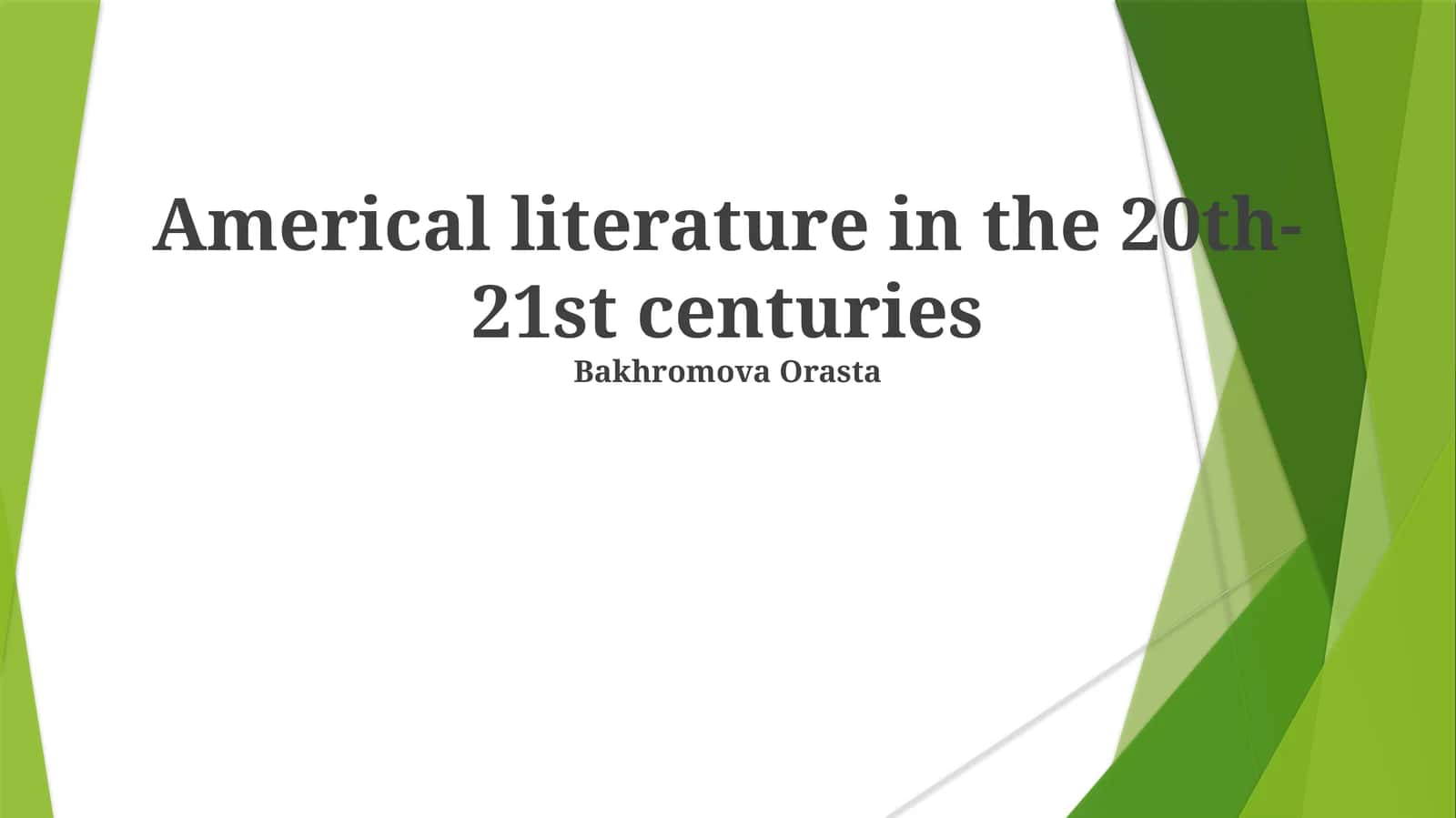 Americal literature in the 20th-21st centuries