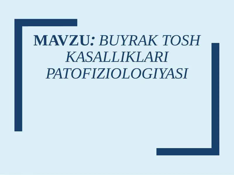 Buyrak tosh kasalliklari patofiziologiyasi
