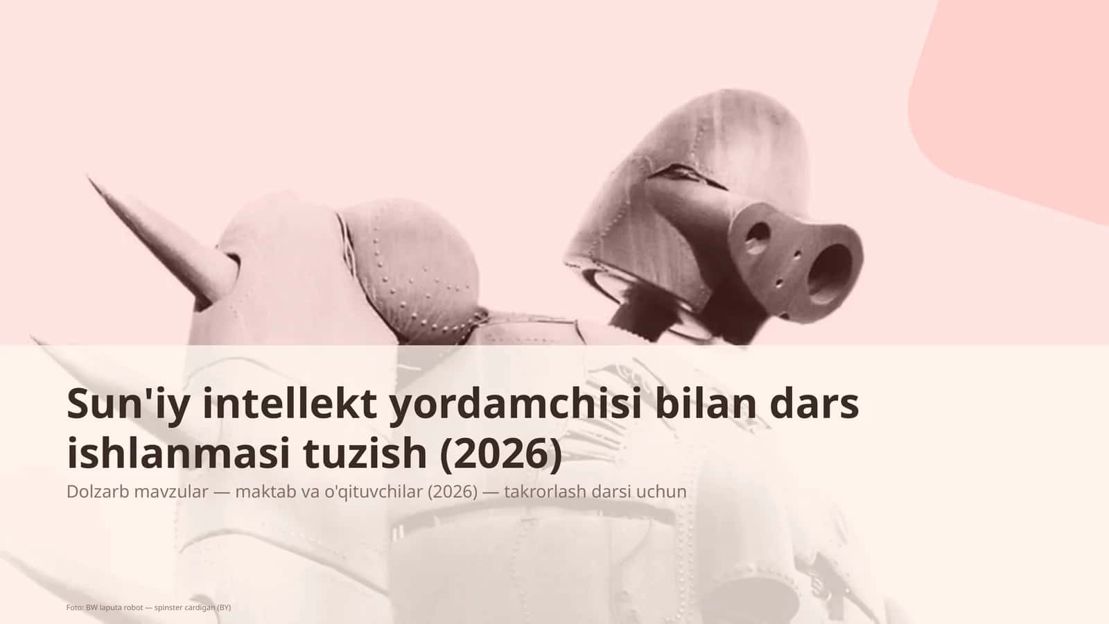 Sun'iy intellekt yordamchisi bilan dars ishlanmasi tuzish (2026)