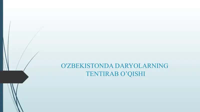 O'ZBEKISTONDA DARYOLARNING TENTIRAB OQISHI