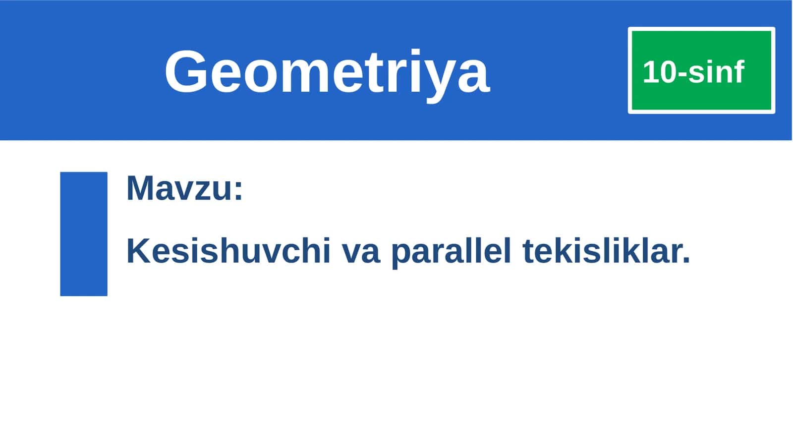 Kesishuvchi va parallel tekisliklar