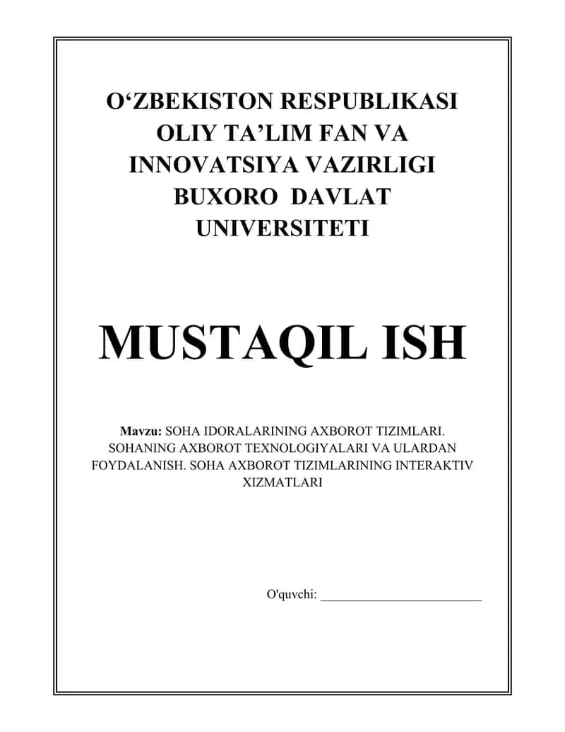 SOHA IDORALARINING AXBOROT TIZIMLARI. SOHANING AXBOROT TEXNOLOGIYALARI VA ULARDAN FOYDALANISH. SOHA AXBOROT TIZIMLARINING INTERAKTIV XIZMATLARI