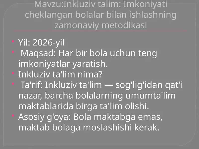 Inkluzivtalim: Imkoniyati cheklangan bolalar bilan ishlashning zamonaviy metodikasi