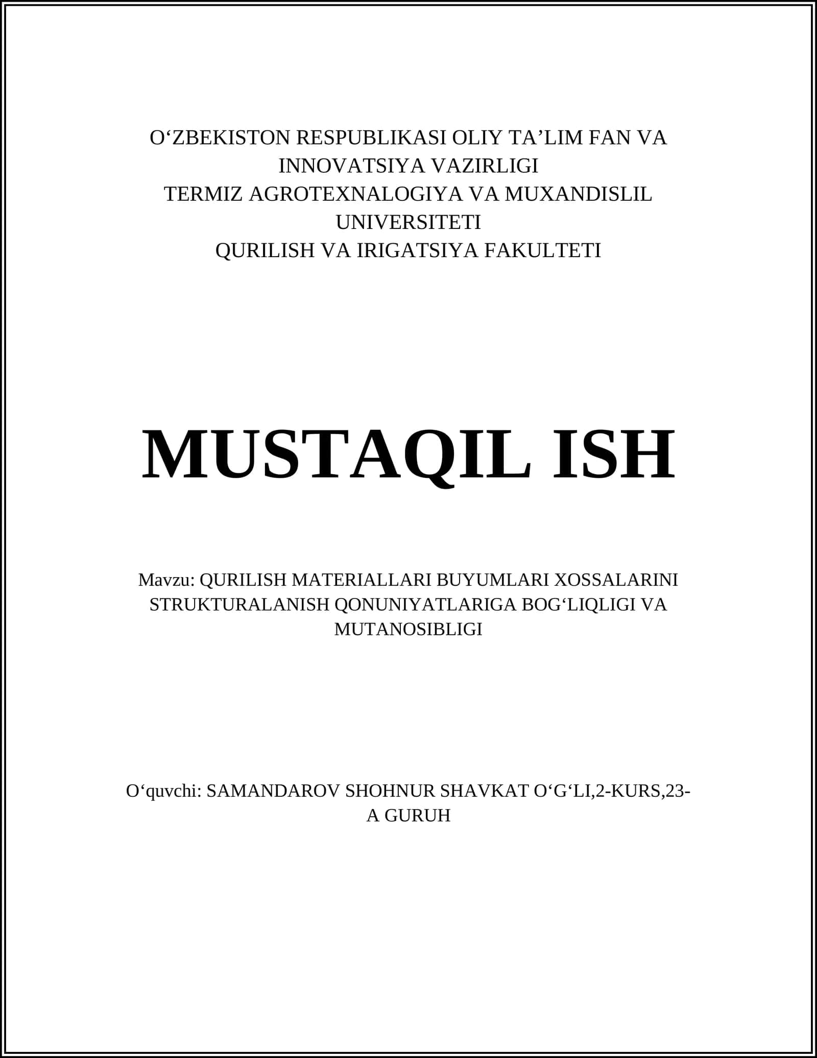 QURILISH MATERIALLARI BUYUMLARI XOSSALARINI STRUKTURALANISH QONUNIYATLARIGA BOGʻLIQLIGI VA MUTANOSIBLIGI