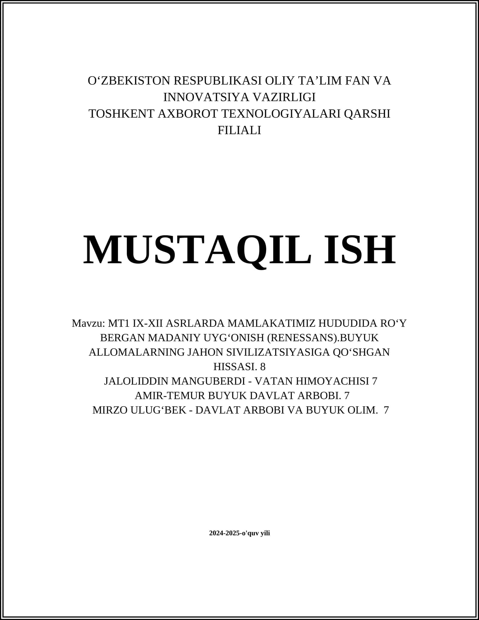 MT1 IX-XII ASRLARDA MAMLAKATIMIZ HUDUDIDA RO‘Y BERGAN MADANIY UYG‘ONISH (RENESSANS).BUYUK ALLOMALARNING JAHON SIVILIZATSIYASIGA QO‘SHGAN HISSASI