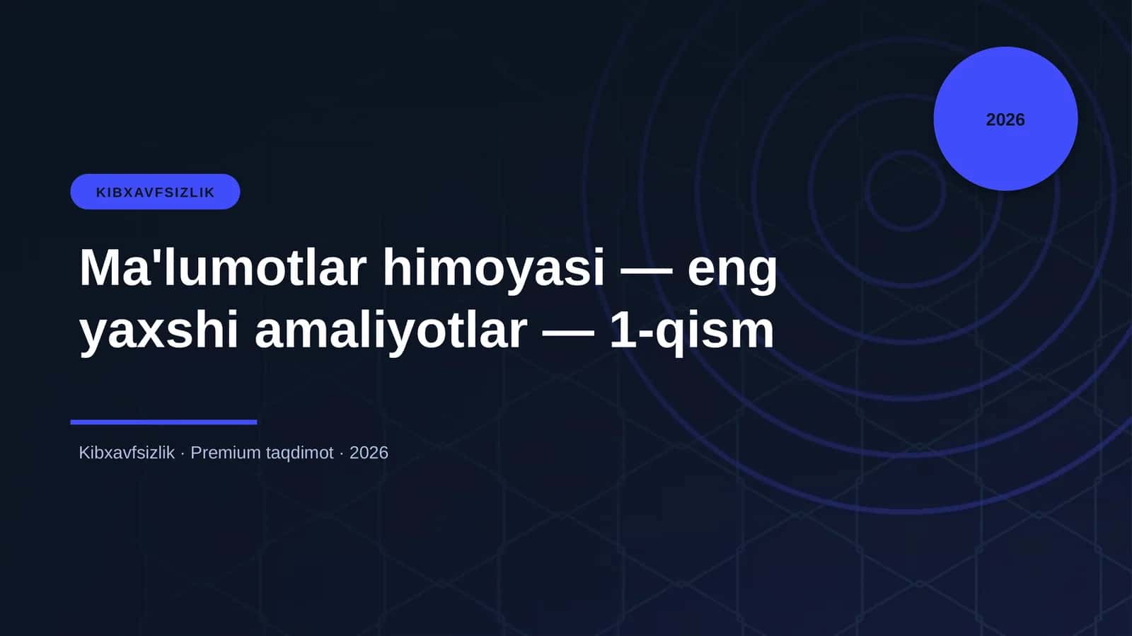 Ma'lumotlar himoyasi — eng yaxshi amaliyotlar — 1-qism