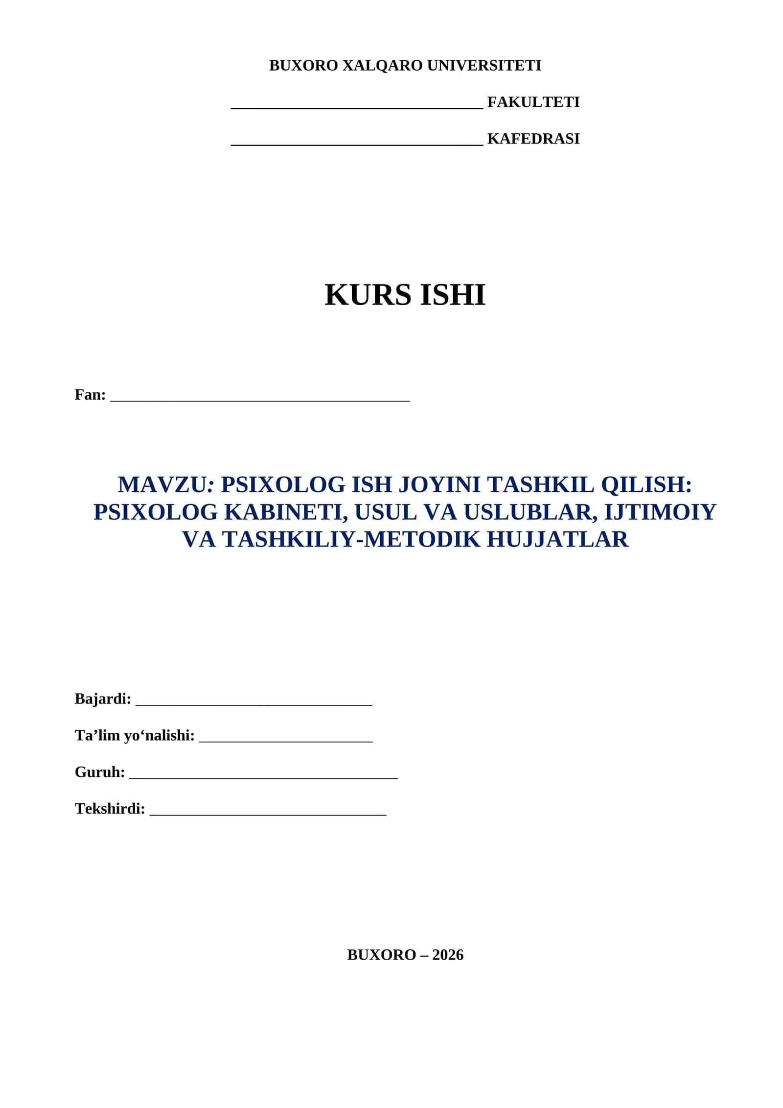 PSIXOLOG ISH JOYINI TASHKIL QILISH PSIXOLOG KABINETI, USUL VA USLUBLAR, IJTIMOIY VA TASHKILIY-METODIK HUJJATLAR