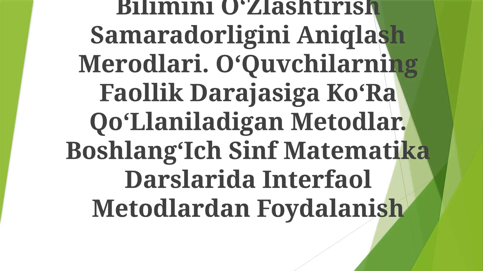 BoshlangʻIch Sinf Matematika Darslarida InterfaolMetodlardanFoydalanish
