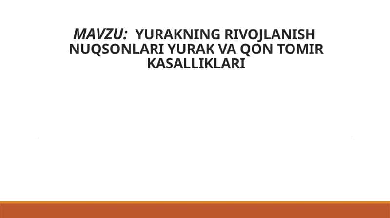 Yurakning Rivojlanish Nuqsonlari Yurak va Qon Tomir Kasalliklari