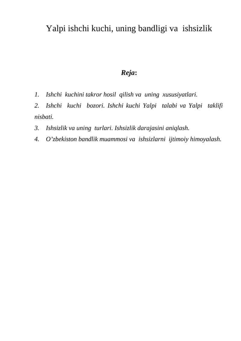 Ishchi kuchini takror hosil qilish va uning xususiyatlari