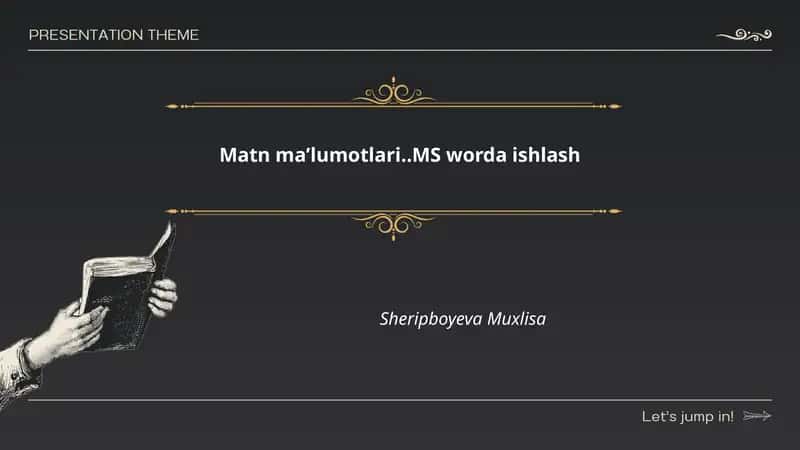 Matn maʼlumotlari..MS worda ishlash