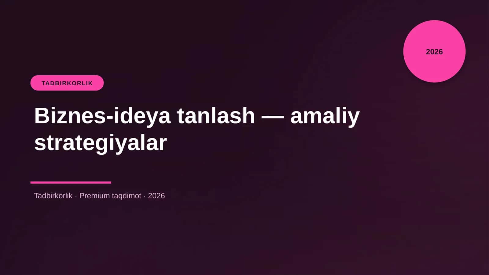 Biznes-ideya tanlash — amaliy strategiyalar