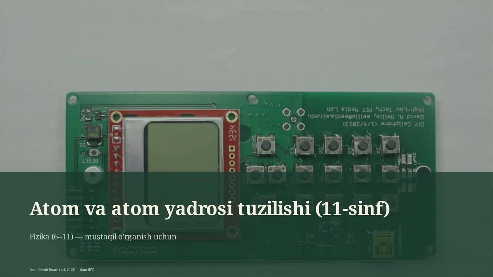 Atom va atom yadrosi tuzilishi (11-sinf)
