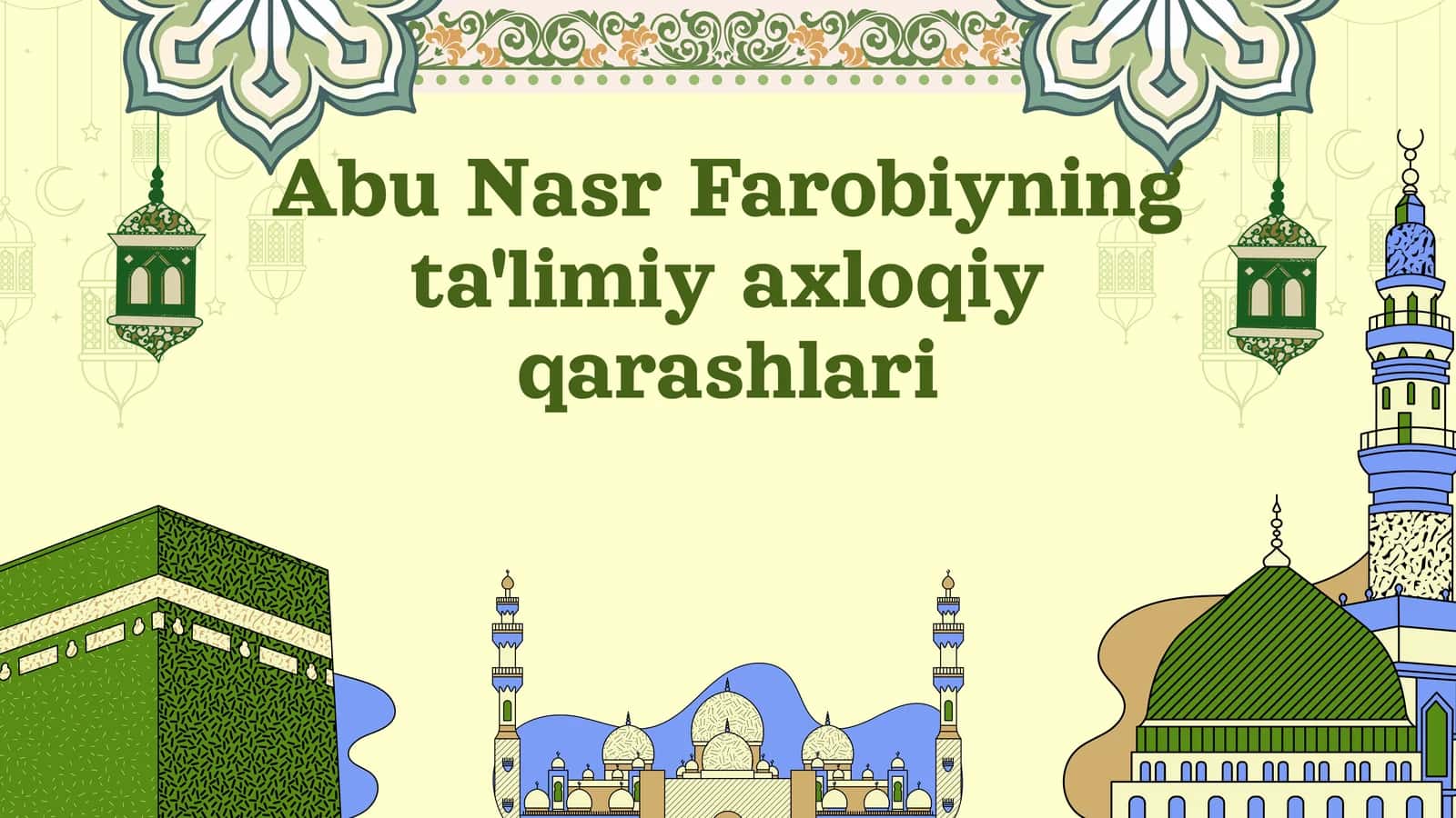 Abu Nasr Farobiyning ta'limiy axloqiy qarashlari 1
