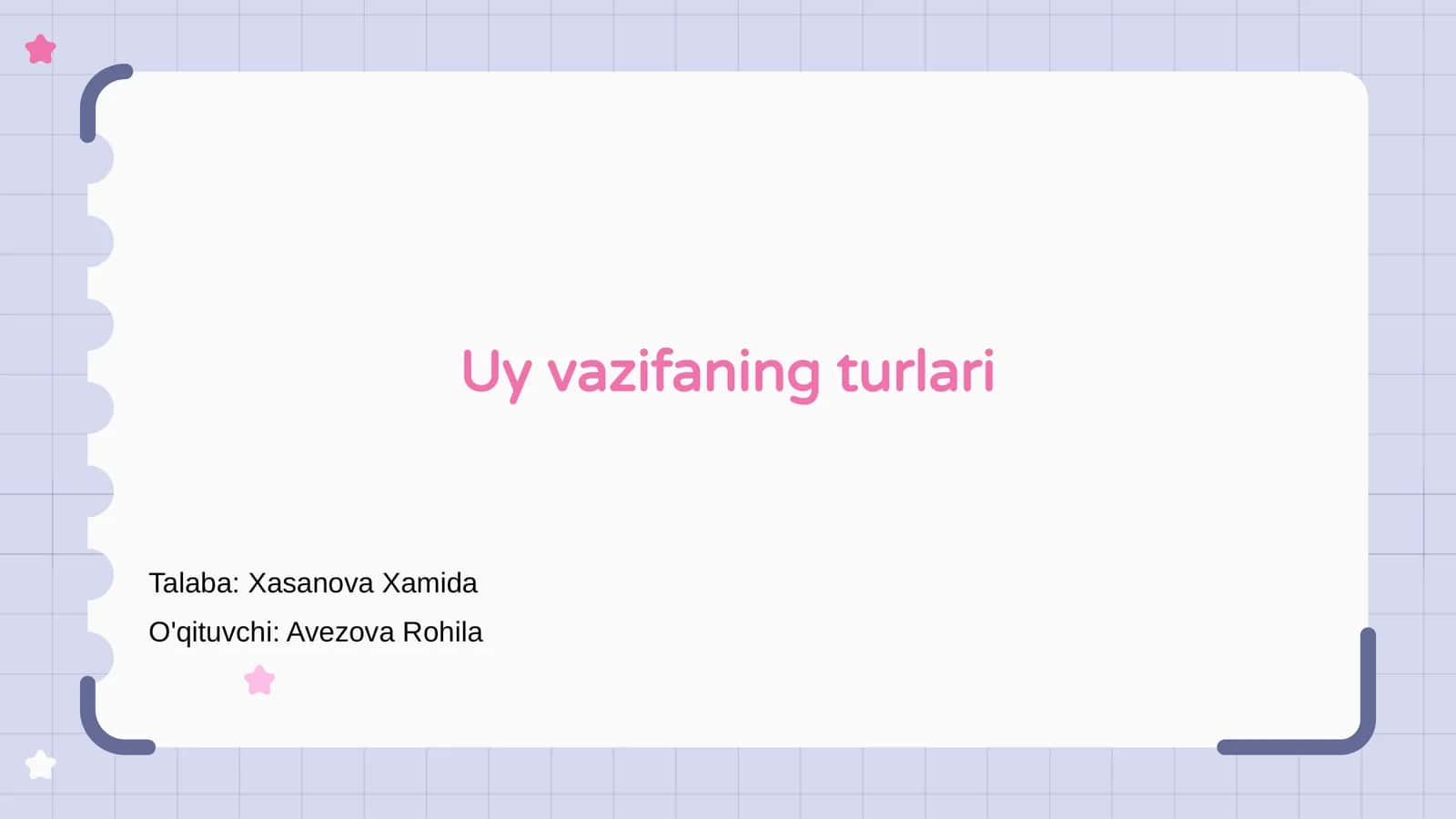 Uy vazifaning turlari