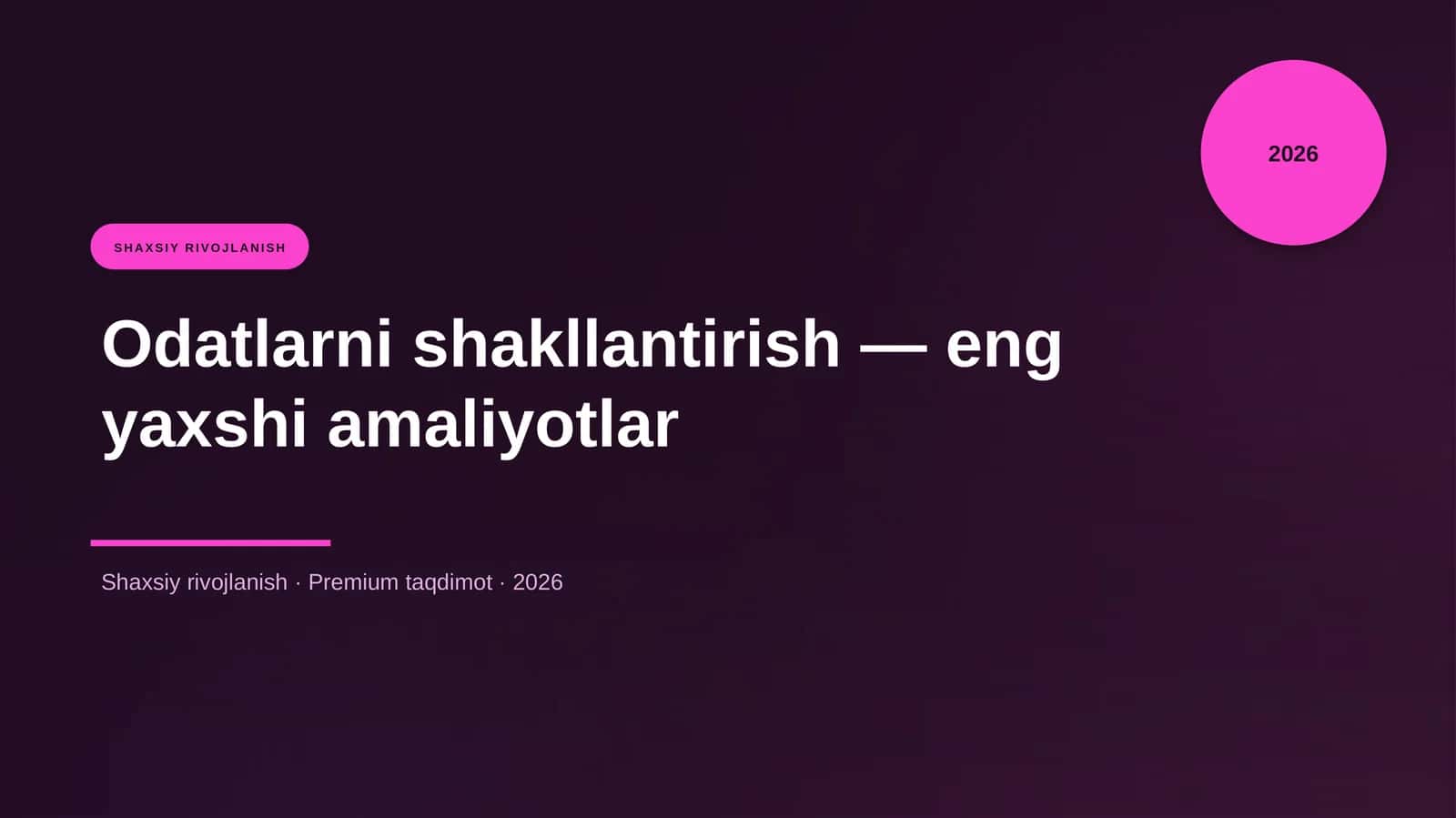 Odatlarni shakllantirish — eng yaxshi amaliyotlar