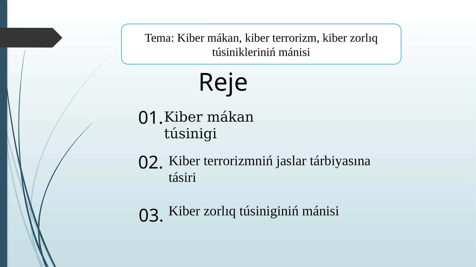 Kibermákan, kiberterrorizm, kiberzorlıq túsinikleriniń mánisi