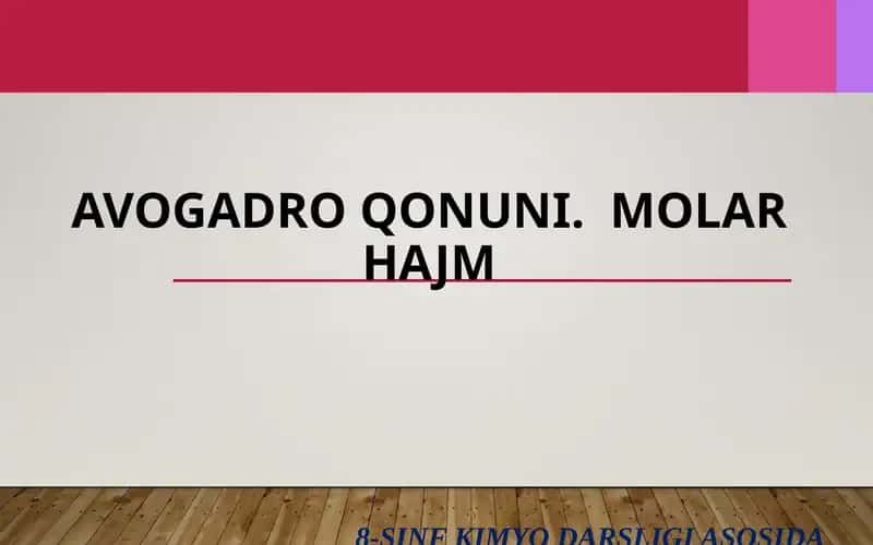 Avogadro Qonuni. Molar Hajm