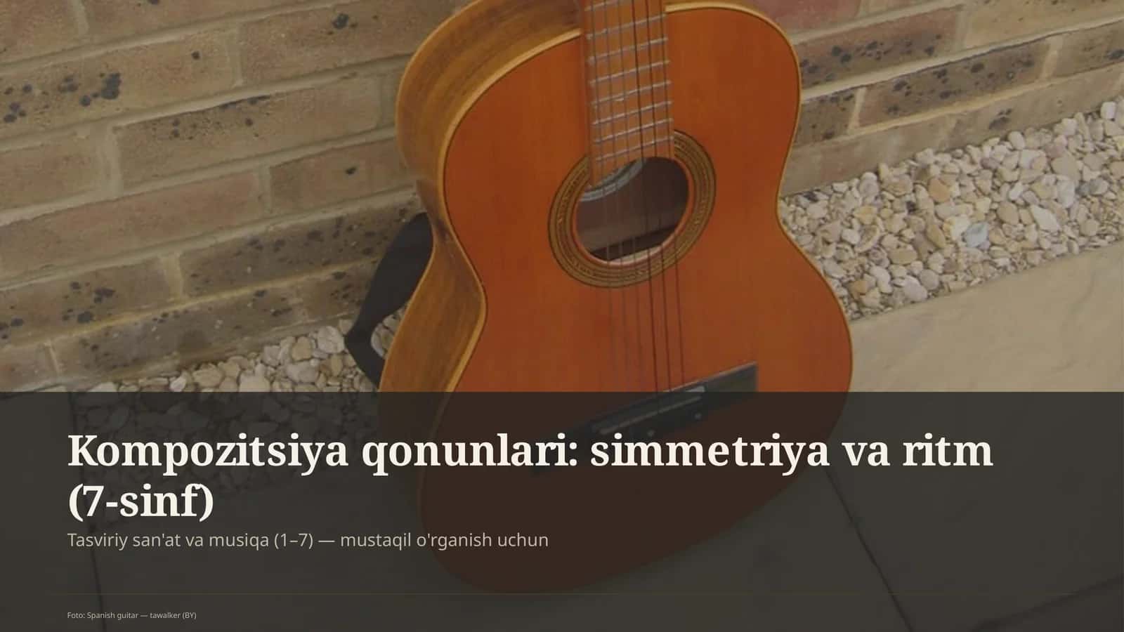 Kompozitsiya qonunlari: simmetriya va ritm (7-sinf)