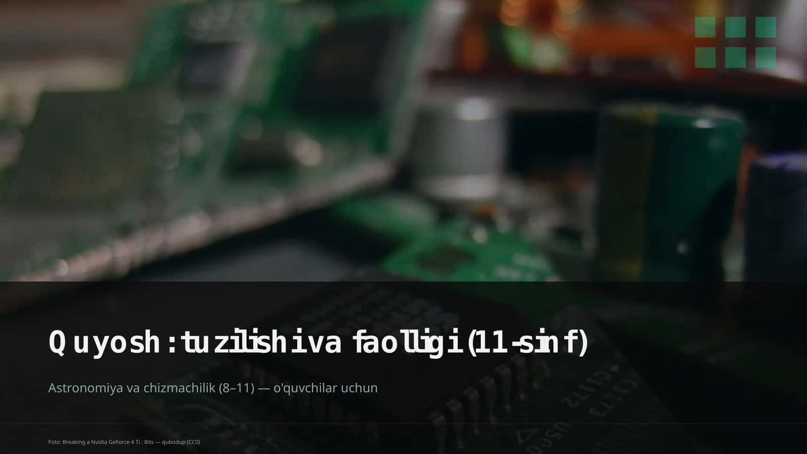 Quyosh: tuzilishi va faolligi (11-sinf)