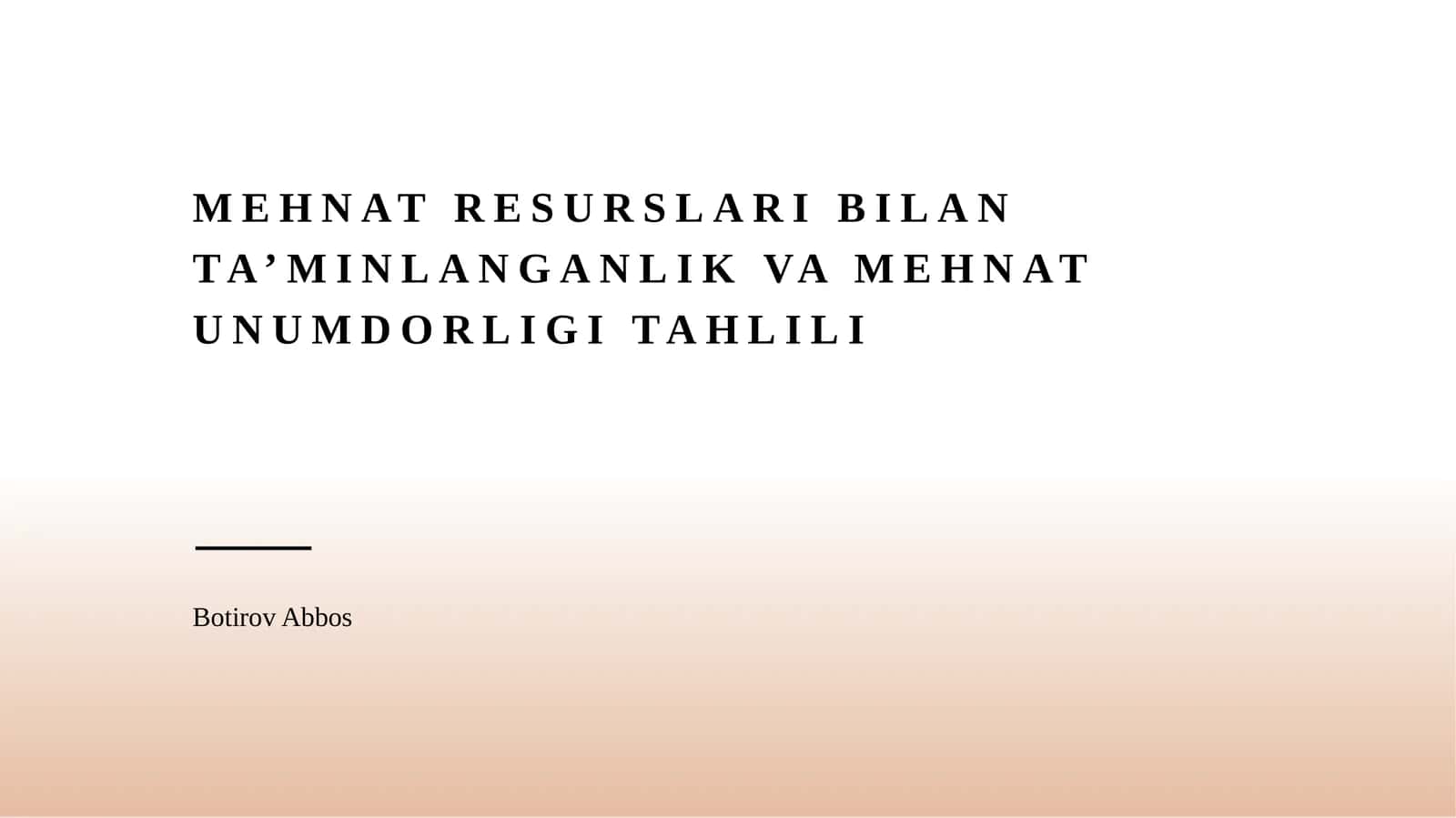MehnatResurslariBilanTa’minlanganlikvaMehnatUnumdorligiTahlili