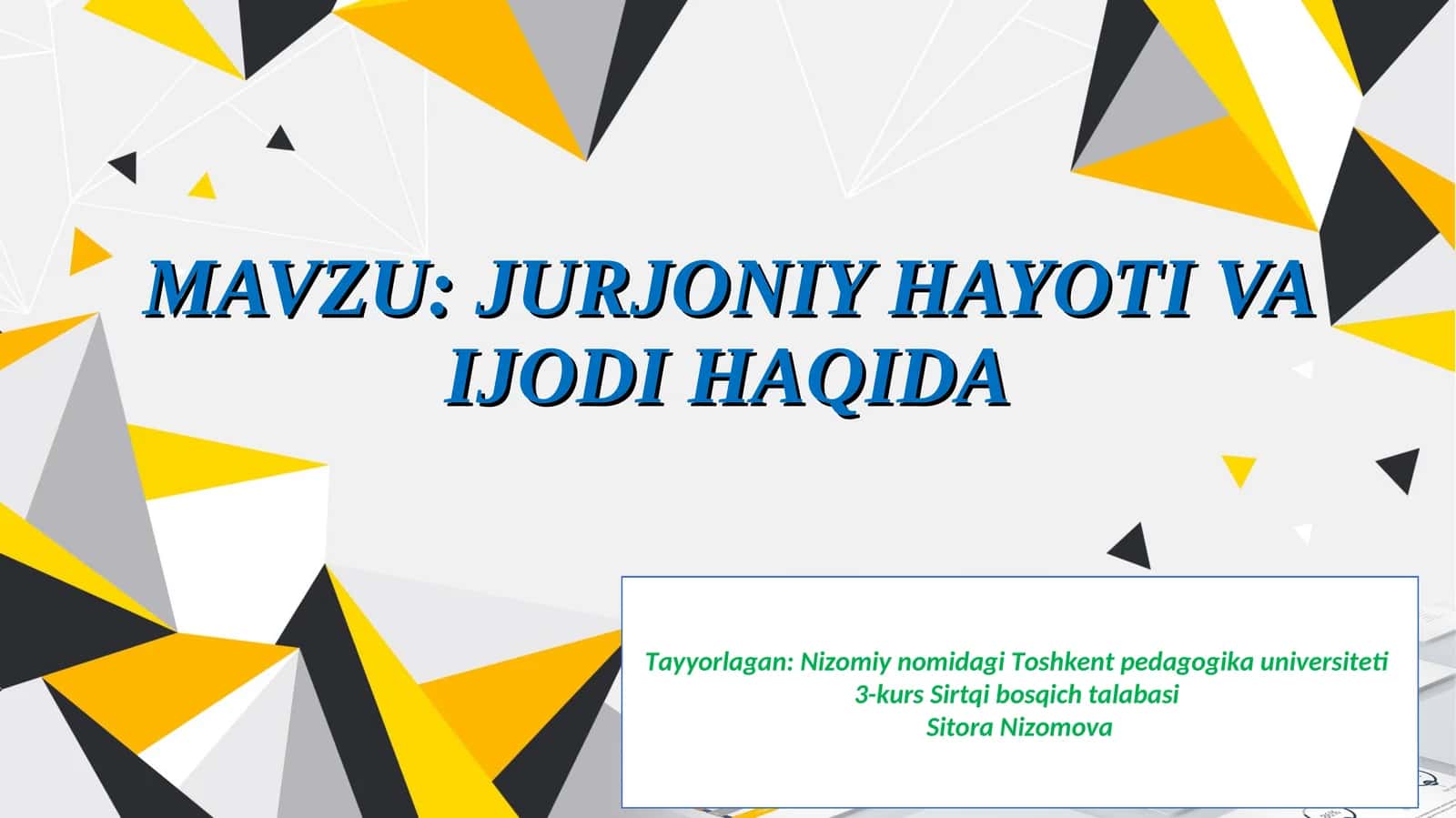 JURJONIY HAYOTI VA IJODI HAQIDA
