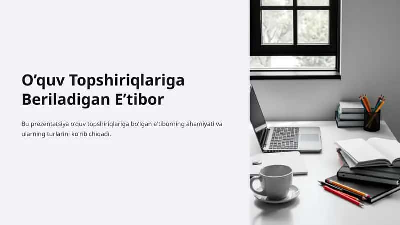 O'quv Topshiriqlariga Beriladigan E'tibor
