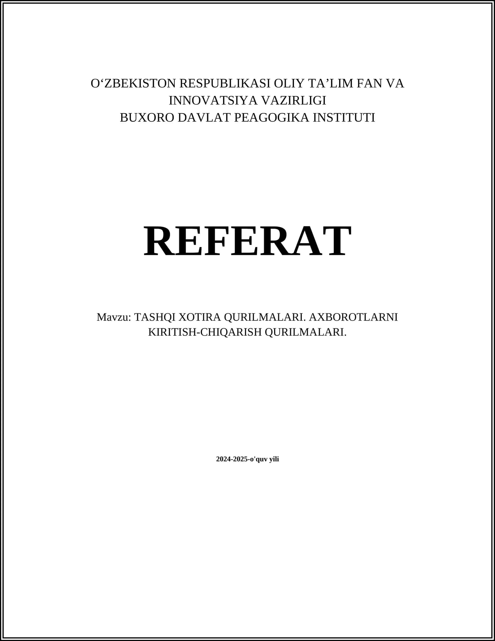 TASHQI XOTIRA QURILMALARI. AXBOROTLARNI KIRITISH-CHIQARISH QURILMALARI
