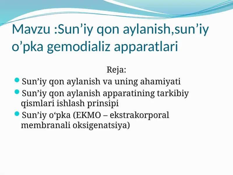 Sun’iy qon aylanish,sun’iy o’pka gemodializ apparatlari