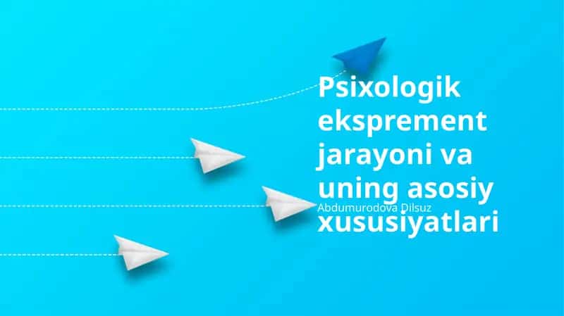 Psixologik Eksperimentning Asosiy Xususiyatlari