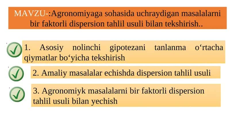 Agronomiyaga sohasida uchraydigan masalalarni bir faktorli dispersion tahlil usuli bilan tekshirish