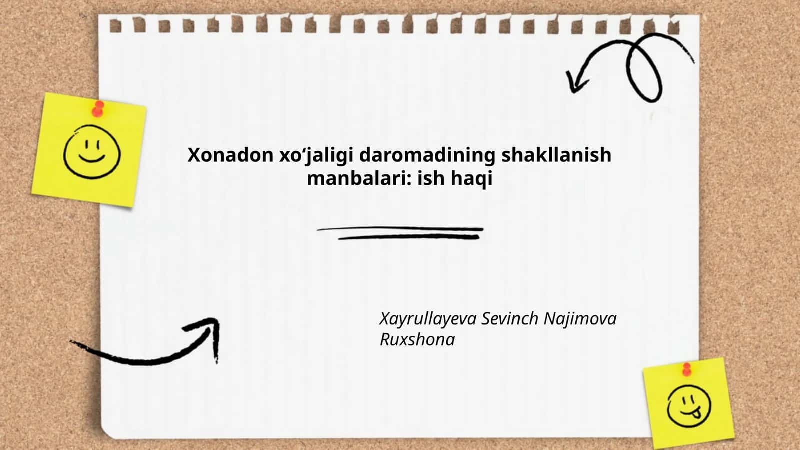 Xonadon xoʻjaligi daromadining shakllanish manbalari: ish haqi