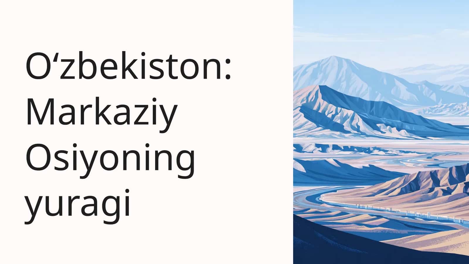 Oʻzbekiston: Markaziy Osiyoning yuragi