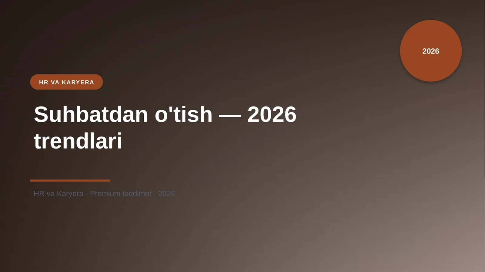 Suhbatdan o'tish — 2026 trendlari