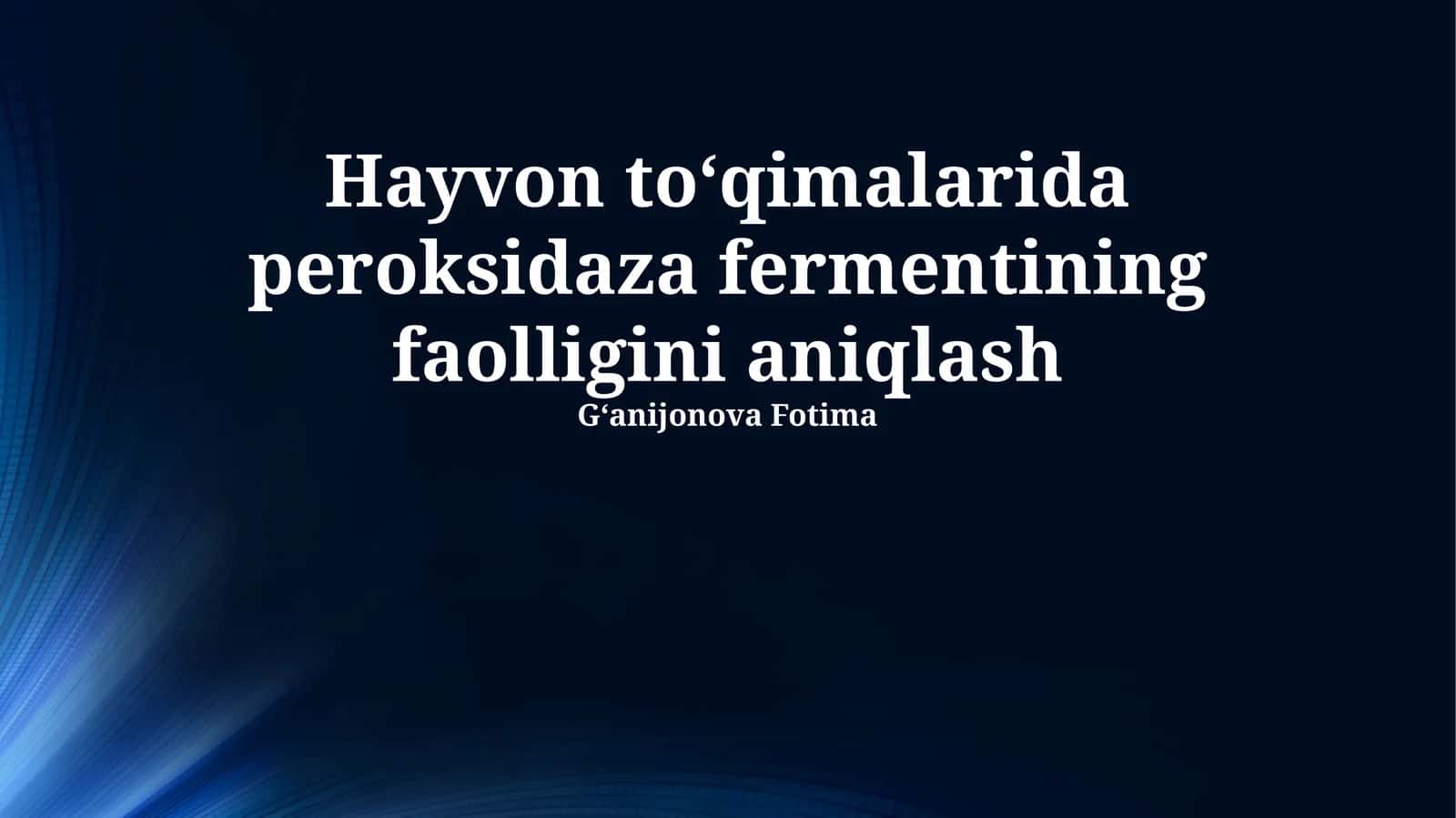 Peroksidaza fermentining faolligini aniqlash