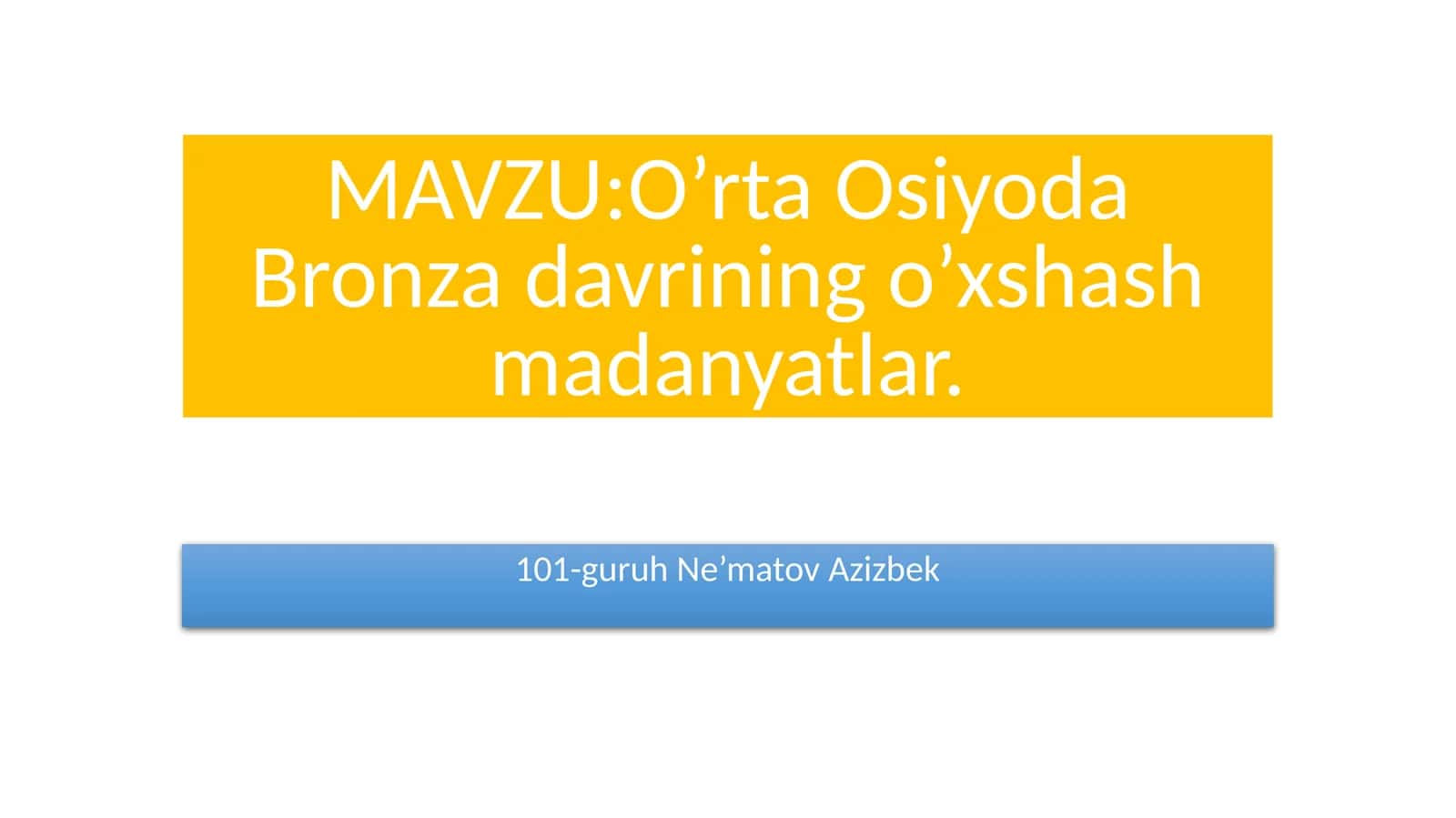 O’rta Osiyoda Bronza davrining o’xshash madanyatlar