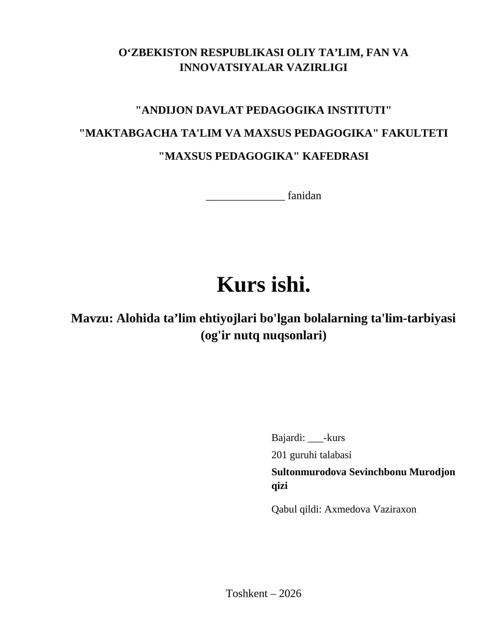 Alohida ta’lim ehtiyojlari bo'lgan bolalarning ta'lim-tarbiyasi (og'ir nutq nuqsonlari)