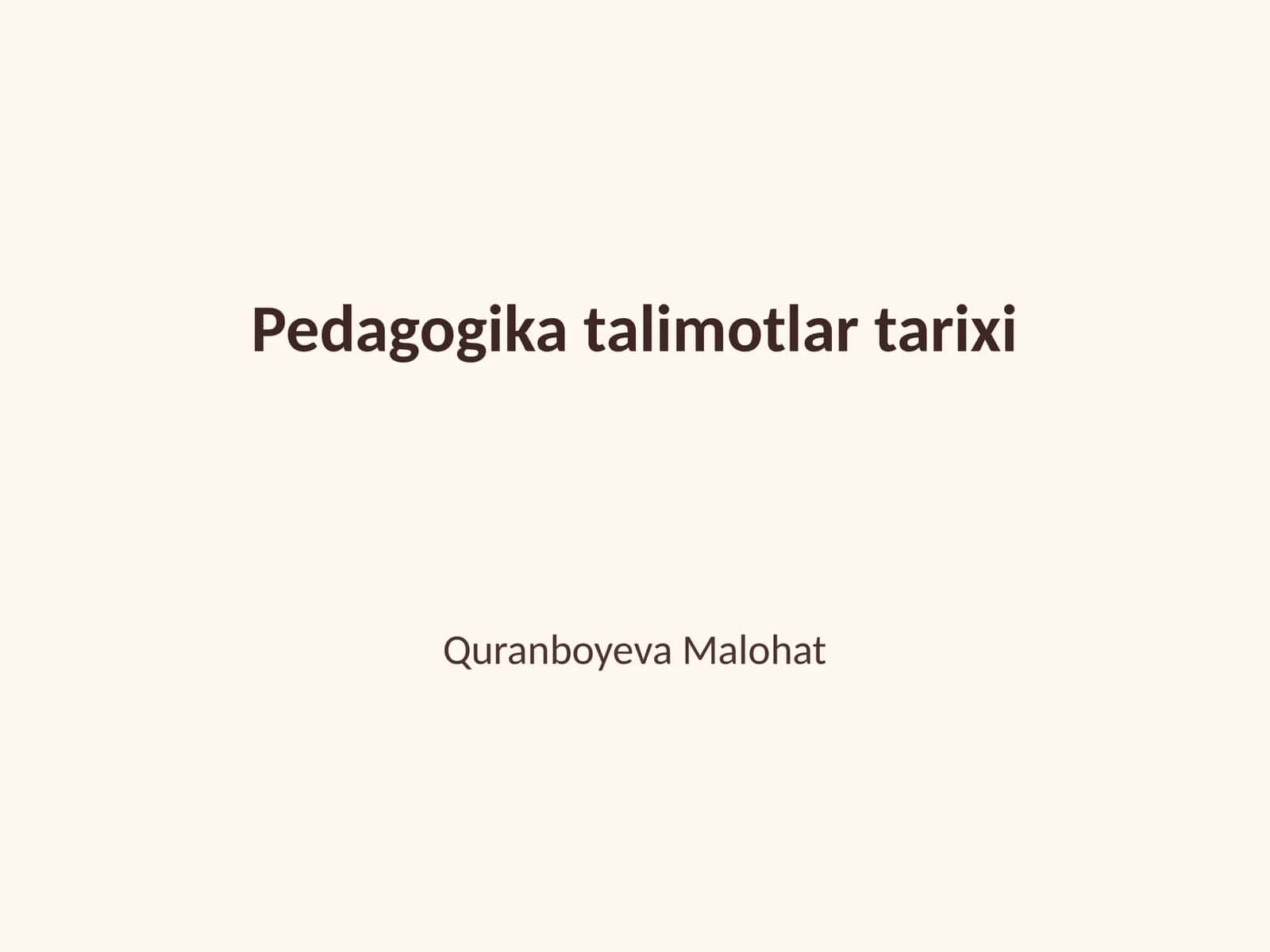 Pedagogika talimotlar tarixi