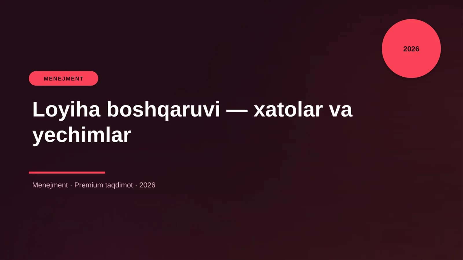 Loyiha boshqaruvi — xatolar va yechimlar