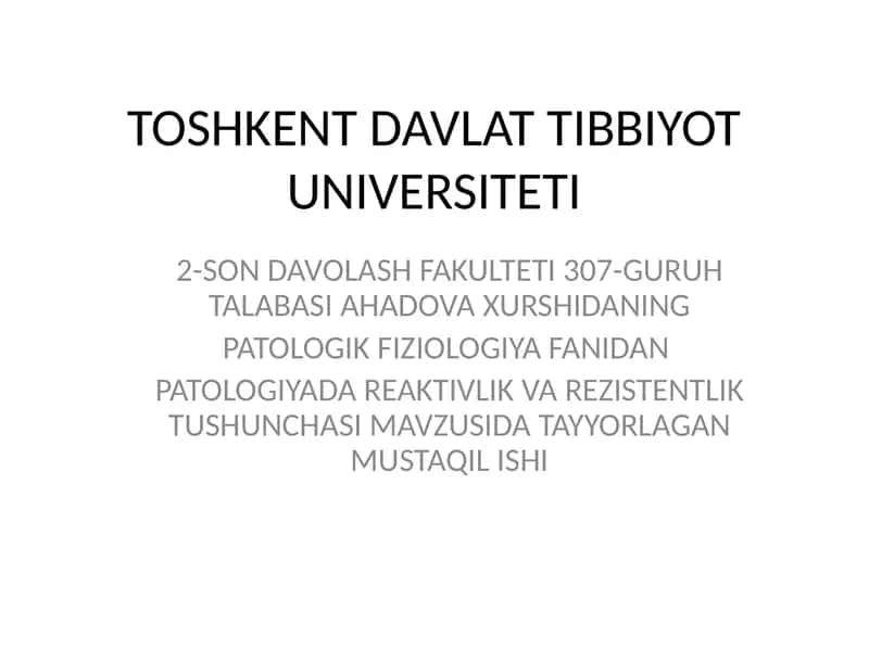 PATOLOGIYADA REAKTIVLIK VA REZISTENTLIK TUSHUNCHASI