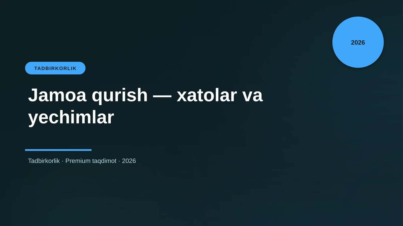 Jamoa qurish — xatolar va yechimlar