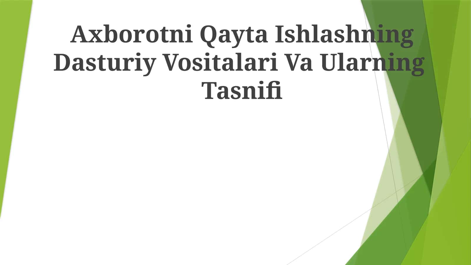 Axborotni Qayta Ishlashning Dasturiy Vositalari Va Ularning Tasnifi