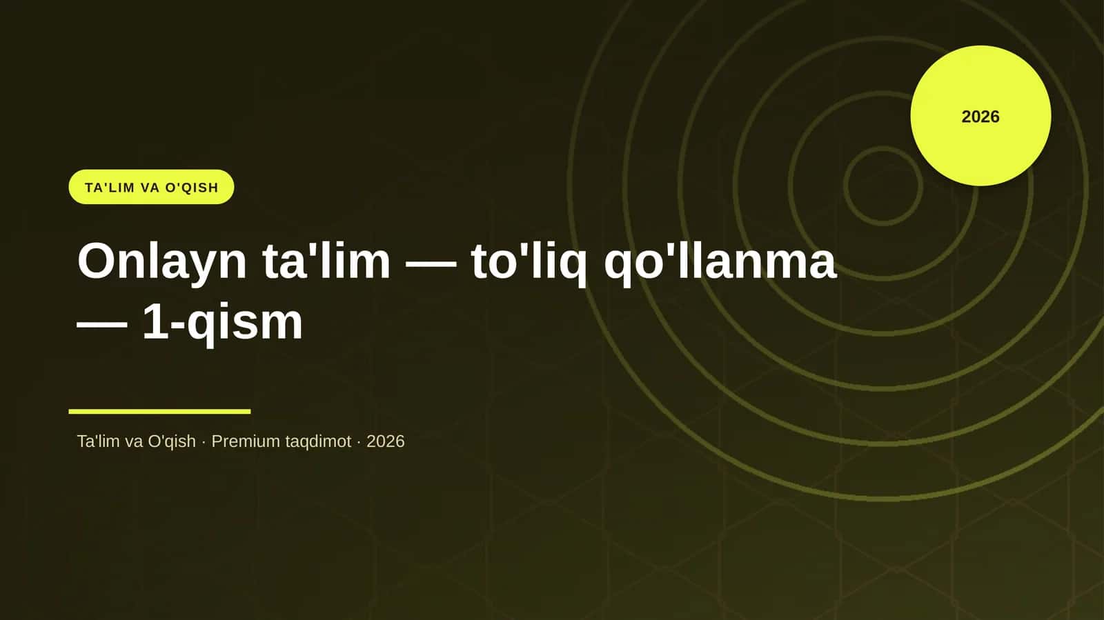 Onlayn ta'lim - to'liq qo'llanma - 1-qism
