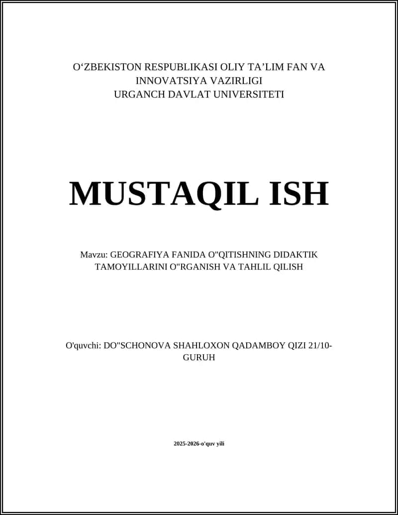 GEOGRAFIYA FANIDA O'QITISHNING DIDAKTIK TAMOYILLARINI O'RGANISH VA TAHLIL QILISH