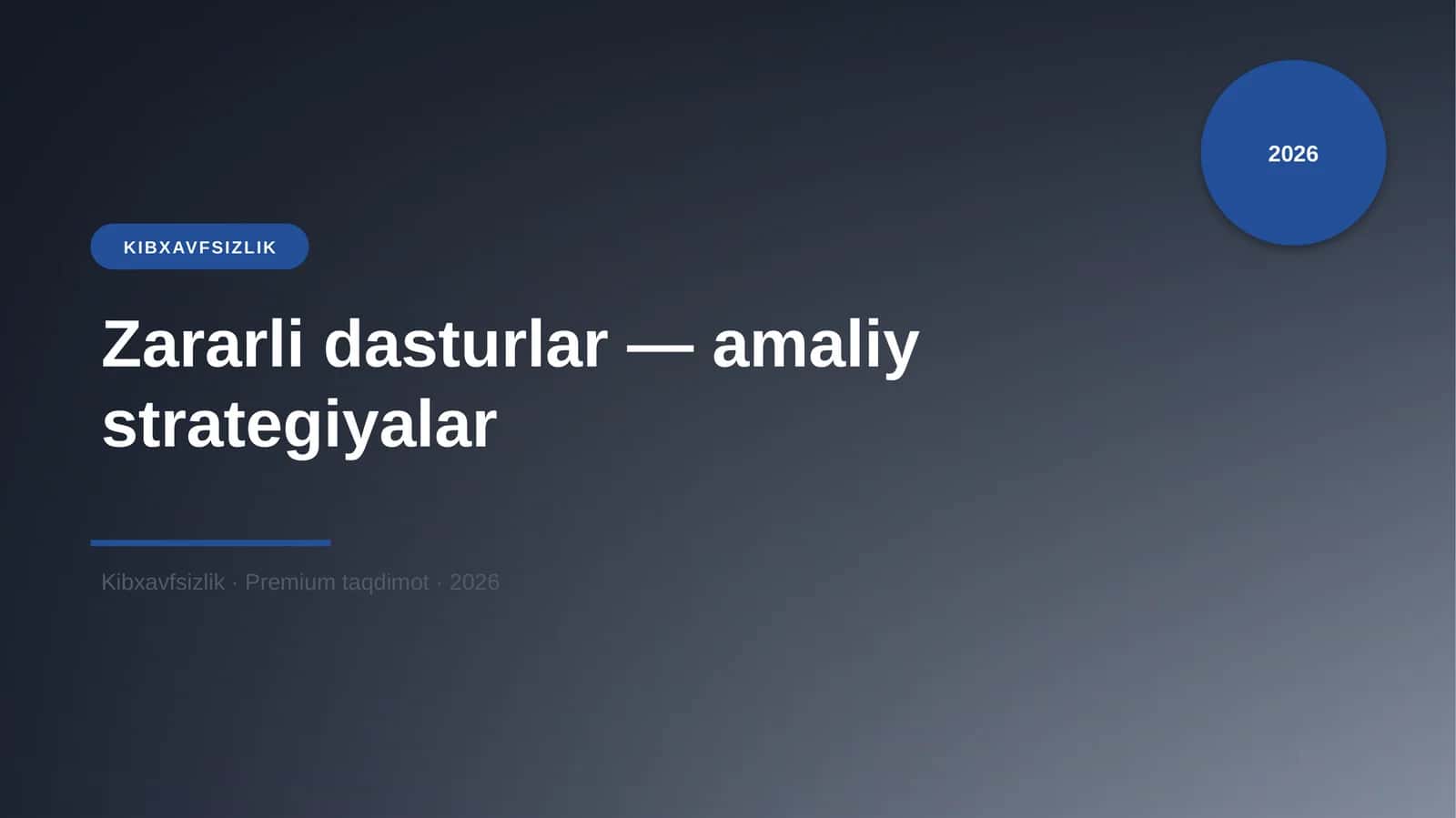 Zararli dasturlar — amaliy strategiyalar