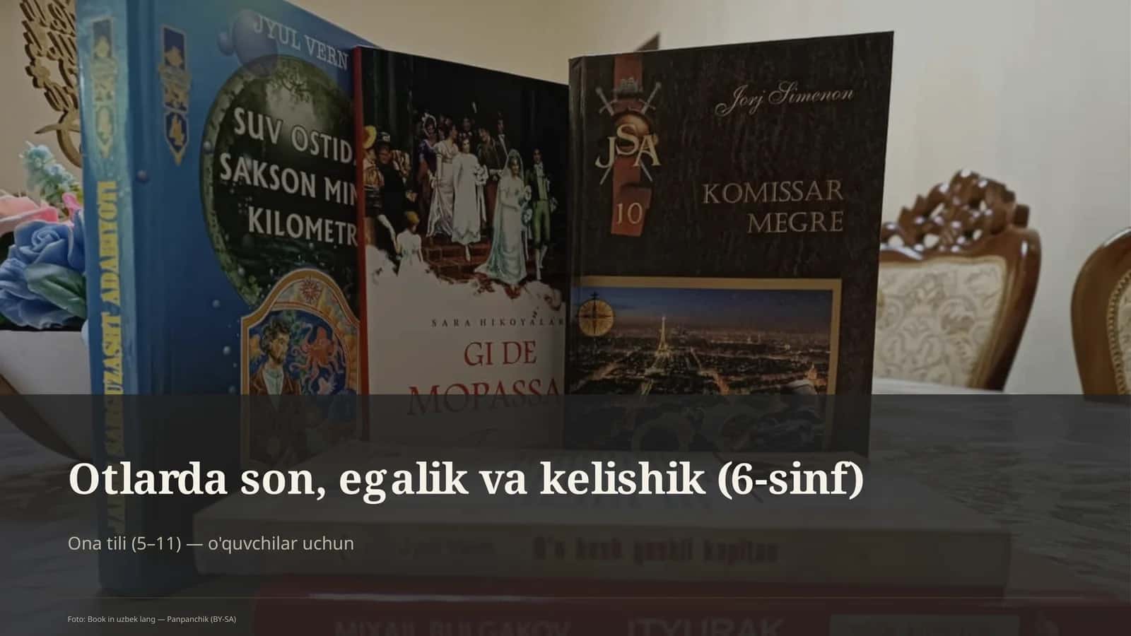 Otlarda son, egalik va kelishik (6-sinf)