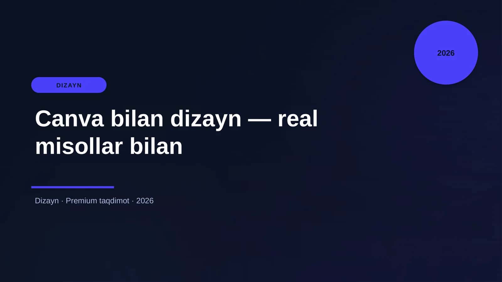 Canva bilan dizayn — real misollar bilan