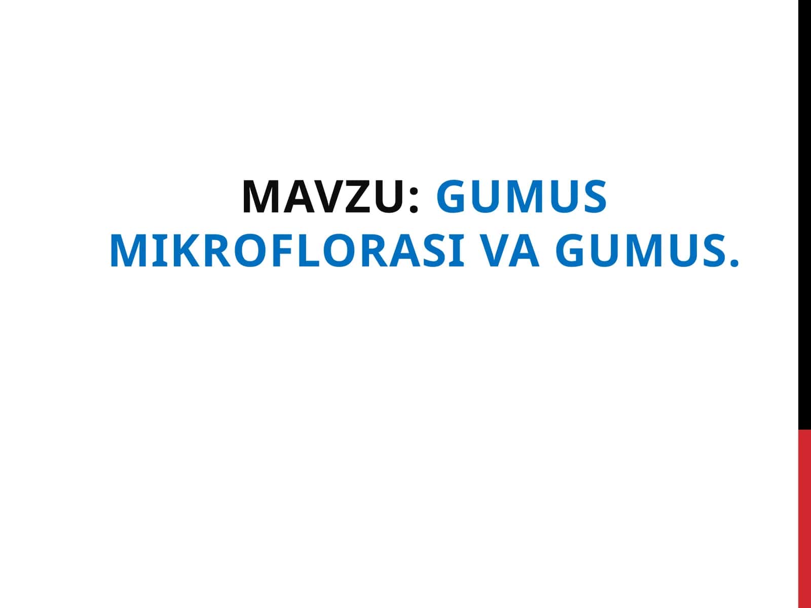 Gumus mikroflorasi va gumus